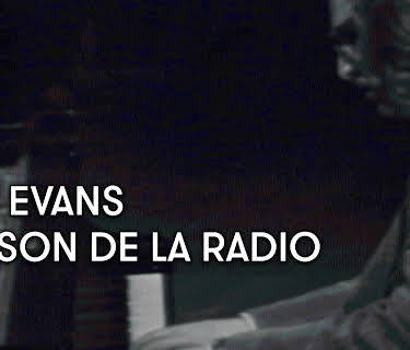 Bill Evans - Maison de la Radio (1972)