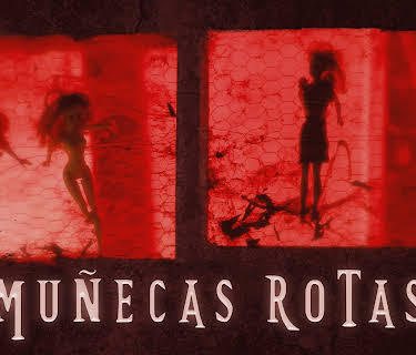 Muñecas Rotas (2018)
