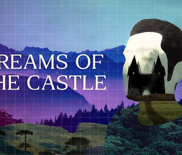 Dreams of the Castle (2021)