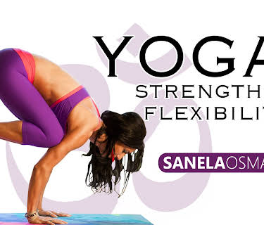 Yoga Strength & Flexibility - Sanela Osmanovic