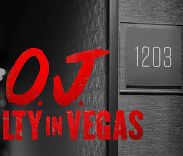 O.J.: Guilty in Vegas (2017)