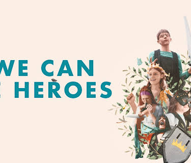 We Can Be Heroes (2024)