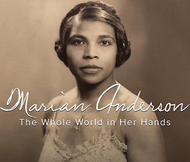 Marian Anderson: The Whole World in Her Hands