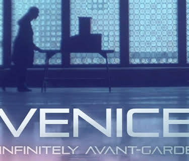 Venice: Infinitely Avant-Garde (2022)