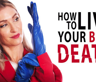 How to Live Your Best Death (2022)