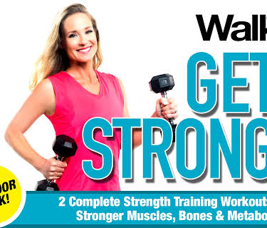Walk On: Get Strong