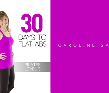 Caroline Sandry: 30 Days to Flat Abs - Pilates Level 3 (2019)