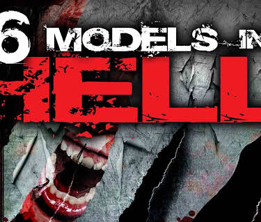 6 Models in Hell (2017)