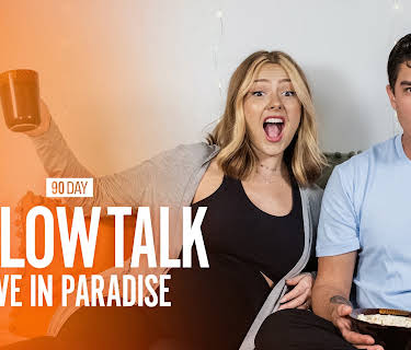 90 Day Fiance Pillow Talk: Love in Paradise
