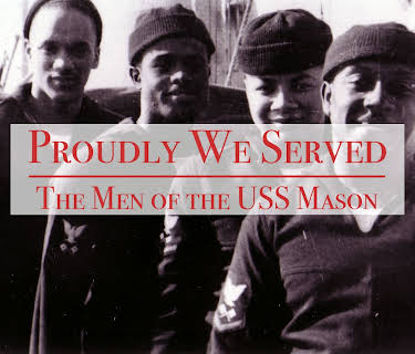 Proudly We Served: The Men of the USS Mason (2011)