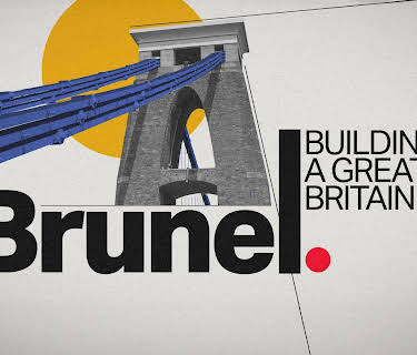 Brunel: Building A Great Britain