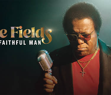 Lee Fields: Faithful Man (2024)