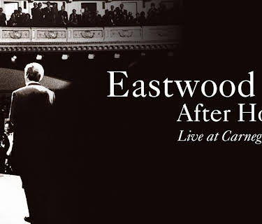 Eastwood After Hours: Live at Carnegie Hall (1997)