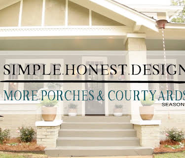 Simple.Honest.Design: More Porches & Courtyards