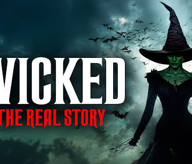 Wicked: The Real Story (2024)