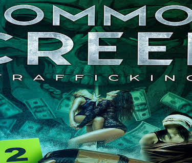 Common Creed: Trafficking (2025)