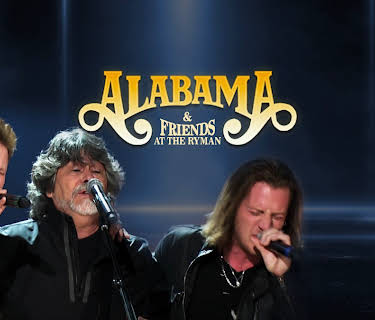 Alabama & Friends: at the Ryman (2014)