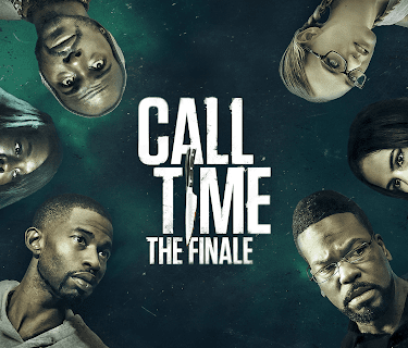 Call Time: The Finale (2021)