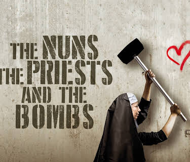The Nuns, The Priests, and The Bombs (2019)