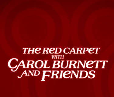 The Red Carpet With Carol Burnett And Friends (2023)