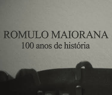 Romulo Maiorana - 100 Anos de História
