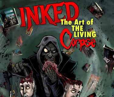 Inked: Art of the Living Corpse (2015)