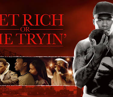 Get Rich Or Die Tryin' (2005)