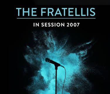 The Fratellis - In Session 2007 (2007)