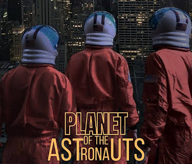 Planet of the Astronauts (2022)