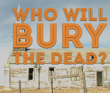 Who Will Bury The Dead? (2018)