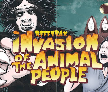 RiffTrax: Invasion of the Animal People (2018)