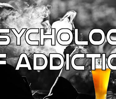 Psychology of Addiction