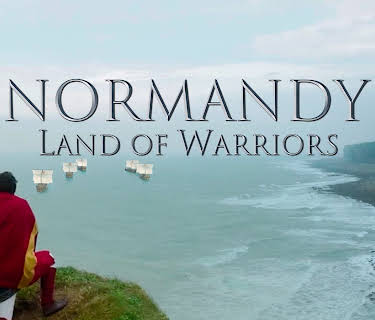 Normandy, Land of Warriors