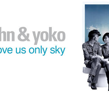 John & Yoko - Above Us Only Sky (2019)