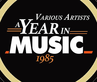 Various Artists - A Year in Music: 1985 (2019)