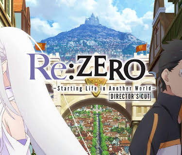 Re:ZERO -Starting Life in Another World-