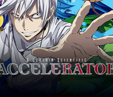 A Certain Scientific Accelerator: Season 1