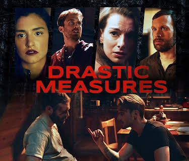 Drastic Measures (2021)