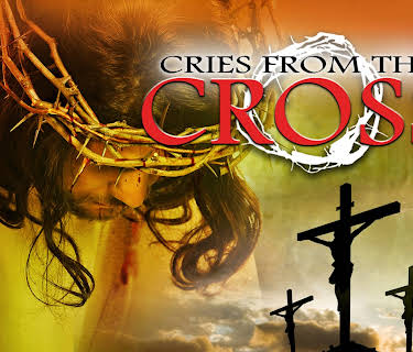 Cries from the Cross (2007)
