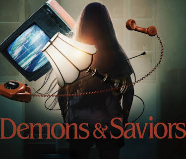 Demons and Saviors