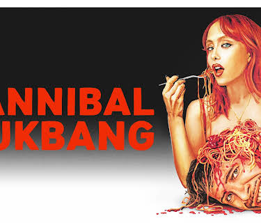 Cannibal Mukbang (2025)