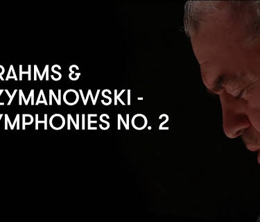 Brahms and Szymanowski - Symphonies No. 2 (2012)