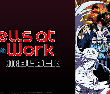 Cells at Work CODE BLACK: Season 1