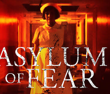 Asylum Of Fear (2018)