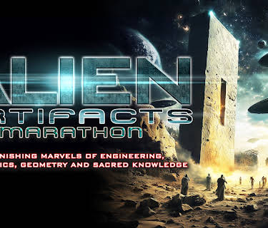 Alien Artifacts Marathon: Astonishing Marvels of Engineering, Mathematics, Geometry and Sacred Knowledge (2025)