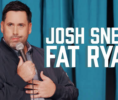 Josh Sneed: Fat Ryan (2025)