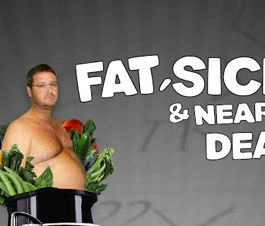 Fat, Sick & Nearly Dead (2010)