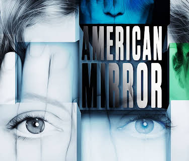 American Mirror: Intimations of Immortality (2025)