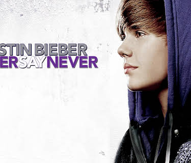 Justin Bieber: Never Say Never (2011)