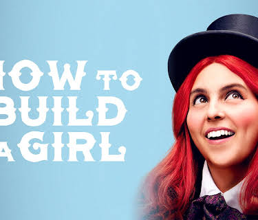 How to Build a Girl (2020)